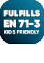 fulfills-en-71-3-kids-friendly.png